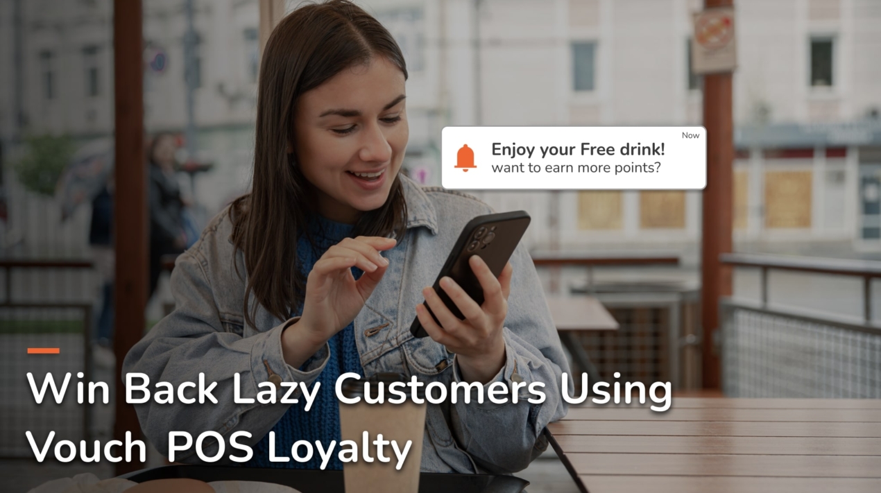 vouch pos restaurant loyalty to retain lazy customer