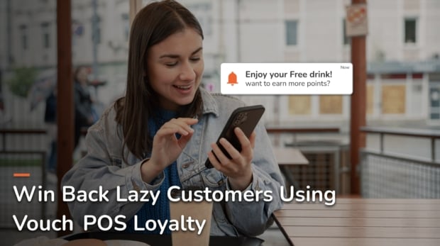 vouch pos restaurant loyalty to retain lazy customer
